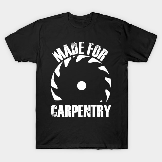 Carpenter carpenter carpenters craftsman saws T-Shirt by Johnny_Sk3tch